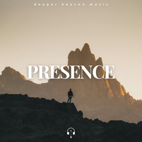 Presence | Boomplay Music