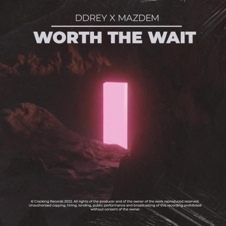 Worth The Wait ft. Mazdem | Boomplay Music