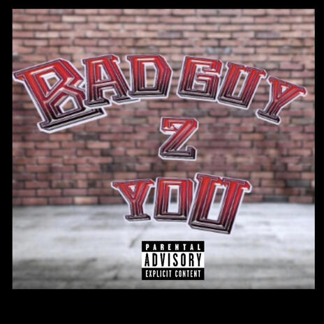 Bad Guy 2 You | Boomplay Music