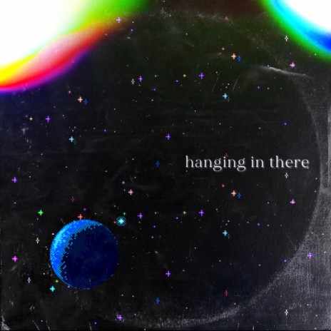 hanging in there | Boomplay Music