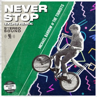 Never Stop (EXLR8 Remix)