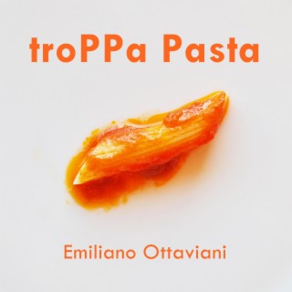 Troppa pasta lyrics | Boomplay Music