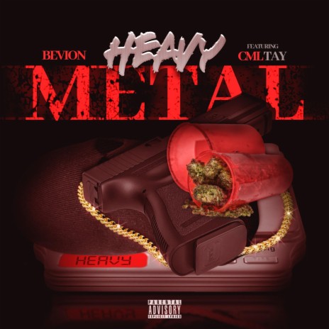Heavy Metal ft. Cml Tay | Boomplay Music