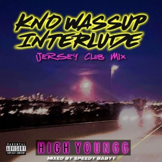 Kno Wassup (Jersey Club Mix) (Mixed By SpeedyBabyy)