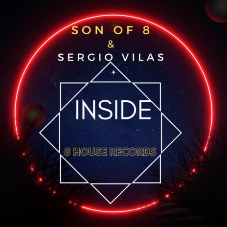 Inside (Son Of 8 Remix) ft. Sergio Vilas | Boomplay Music