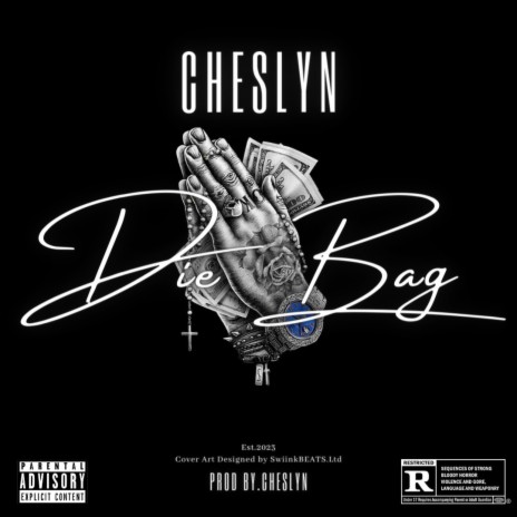 Die Bag ft. Cheslyn | Boomplay Music
