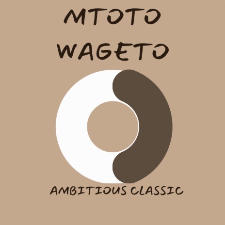Mtoto Wageto | Boomplay Music