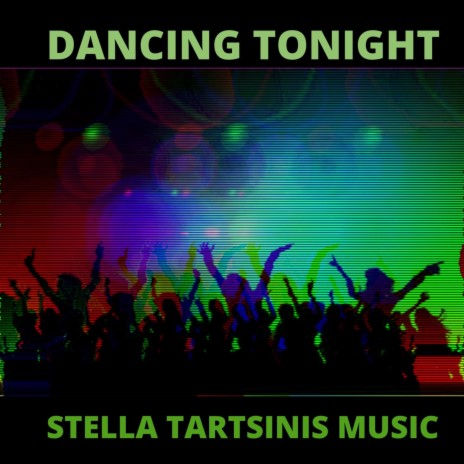 Dancing Tonight | Boomplay Music