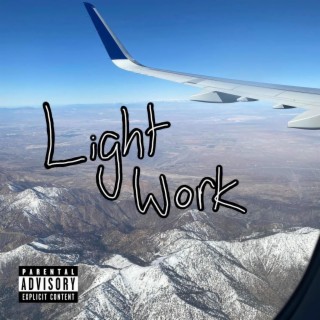 Light Work lyrics | Boomplay Music