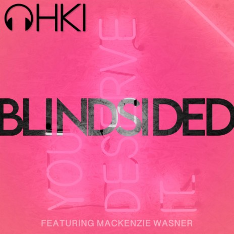 Blindsided ft. Mackenzie Wasner | Boomplay Music