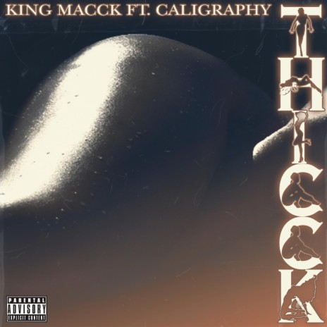 Thicck ft. Caligraphy