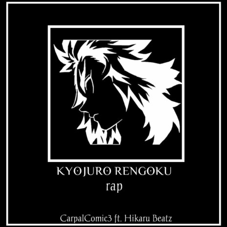 Kyojuro Rengoku Rap | Boomplay Music