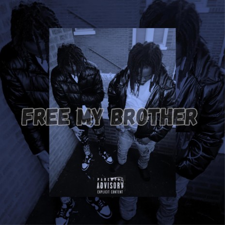 Free my brother | Boomplay Music