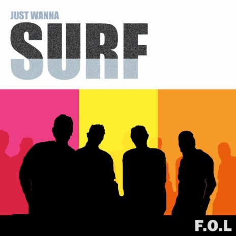 Just Wanna Surf | Boomplay Music