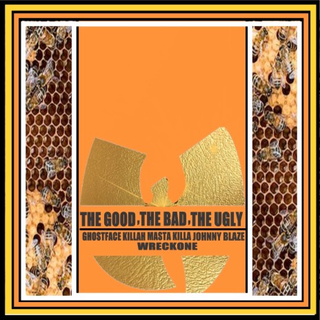The Good ,Bad, and Ugly ft. GHOSTFACE KILLAH, MASTA KILLA & JHONNY BLAZE