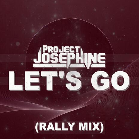 Let's Go (Rally Mix) | Boomplay Music