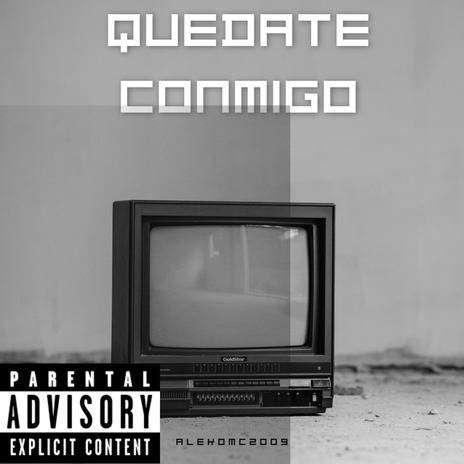 QUEDATE CONMIGO :( | Boomplay Music