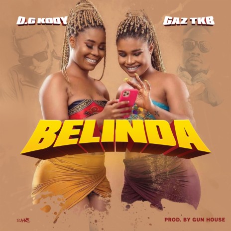 Belinda ft. O.G Kody | Boomplay Music