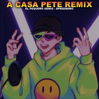 A Casa Pete (Remix)