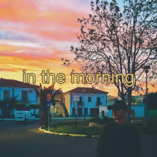 In The Morning