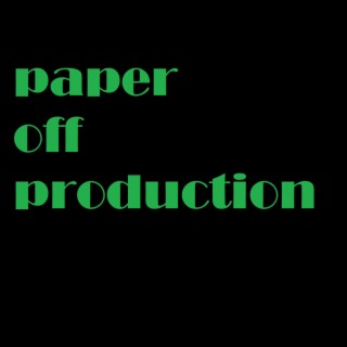 Paper off Production