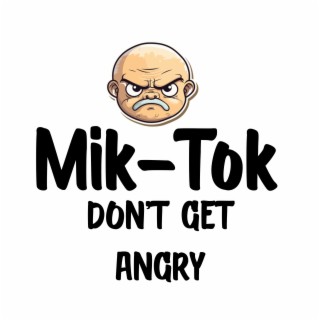 Don't Get Angry