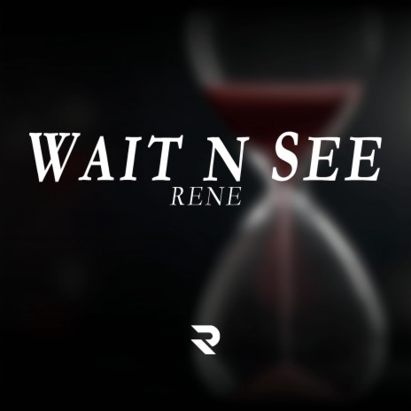 Wait n See | Boomplay Music