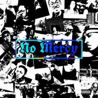 No Mercy lyrics | Boomplay Music