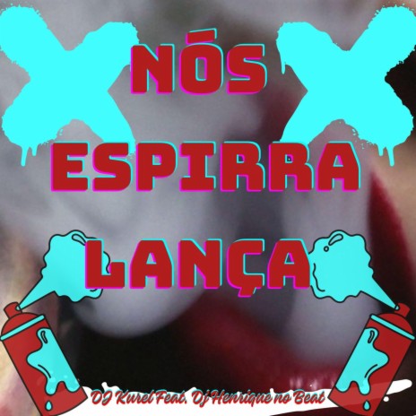NÓS ESPIRRA LANÇA X PRA ELAS EMPINA BUNDA ft. DJ HENRIQUE NO BEAT