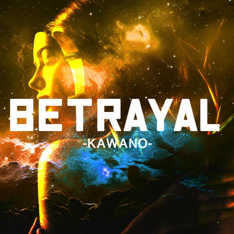 Betrayal (Extended Mix) | Boomplay Music