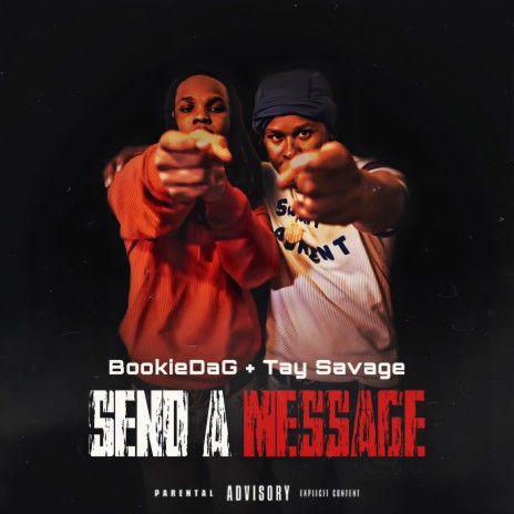 Send A Message ft. Tay Savage | Boomplay Music