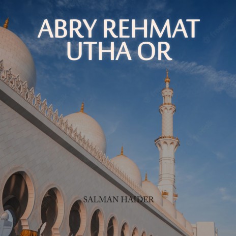 Abry Rehmat Utha Or | Boomplay Music