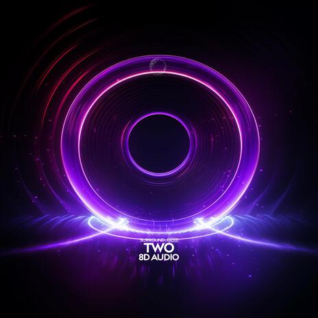 two (8D Audio) ft. (((())))