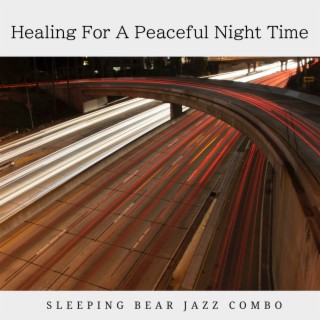 Healing For A Peaceful Night Time