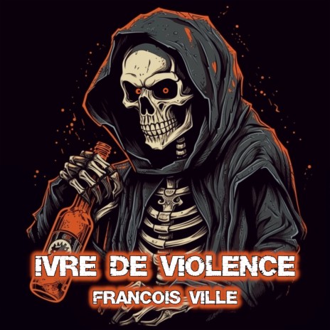 Ivre de Violence (version instrumentale)