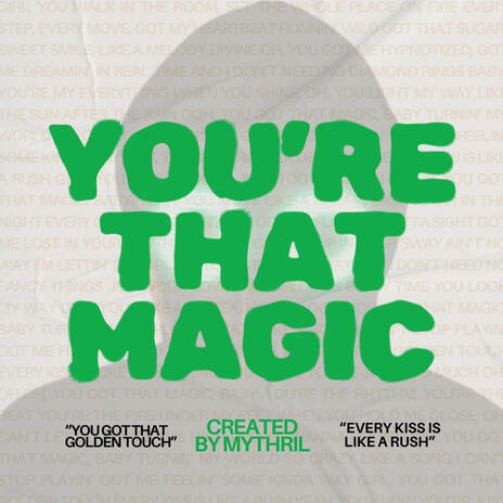 You're That Magic | Boomplay Music