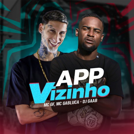 App Vizinho ft. mc gf | Boomplay Music