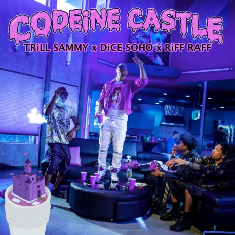 CODEiNE Castle Freestyle (feat. TRiLL Sammy & DiCE Soho) | Boomplay Music