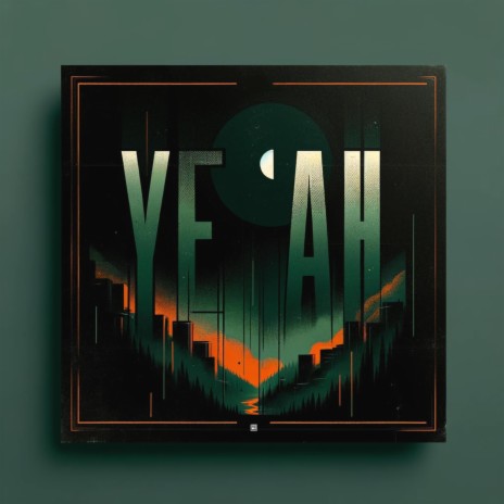 YEAH | Boomplay Music