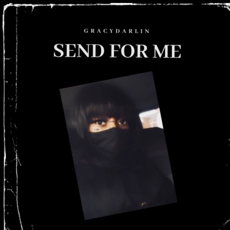 Send for Me | Boomplay Music