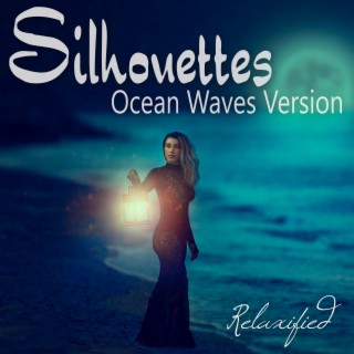 Silhouettes (Ocean Waves Version)