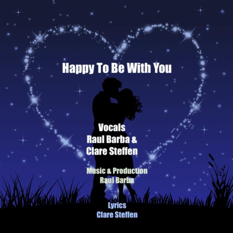 Happy To Be With You (Remix) ft. Raul Barba & Clare Steffen