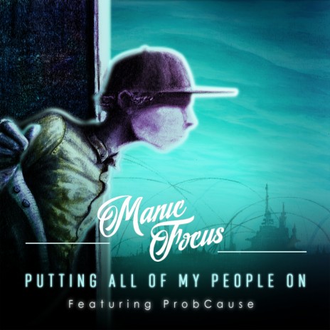 Putting All of My People on (feat. ProbCause) | Boomplay Music