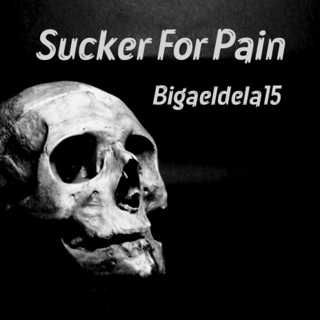 Sucker for Pain | Boomplay Music