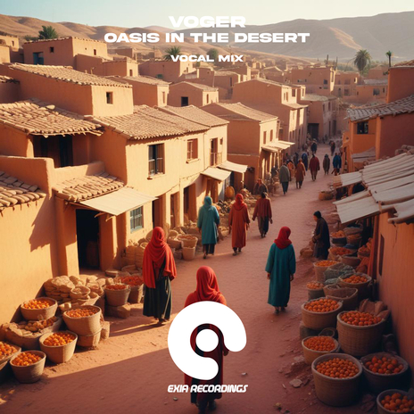 Oasis in the Desert (Vocal Mix) | Boomplay Music