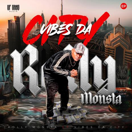 Vibes Da City ft. Rolly Monsta | Boomplay Music