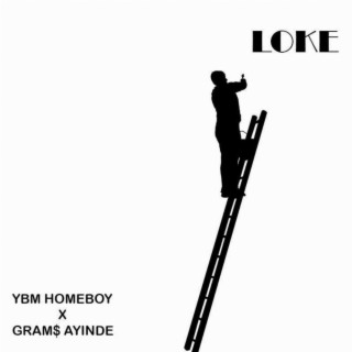 LOKE ft. Gram$ Ayinde lyrics | Boomplay Music
