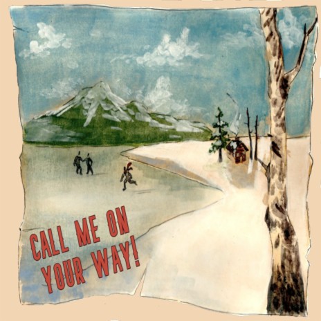 Call Me on Your Way | Boomplay Music