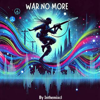 War No More