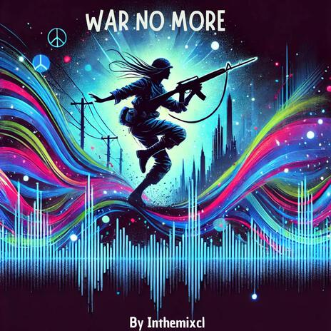 War No More | Boomplay Music